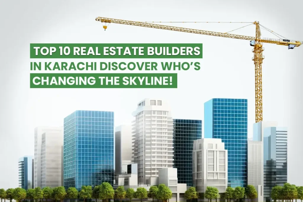 top 10 real estate builders in Karachi