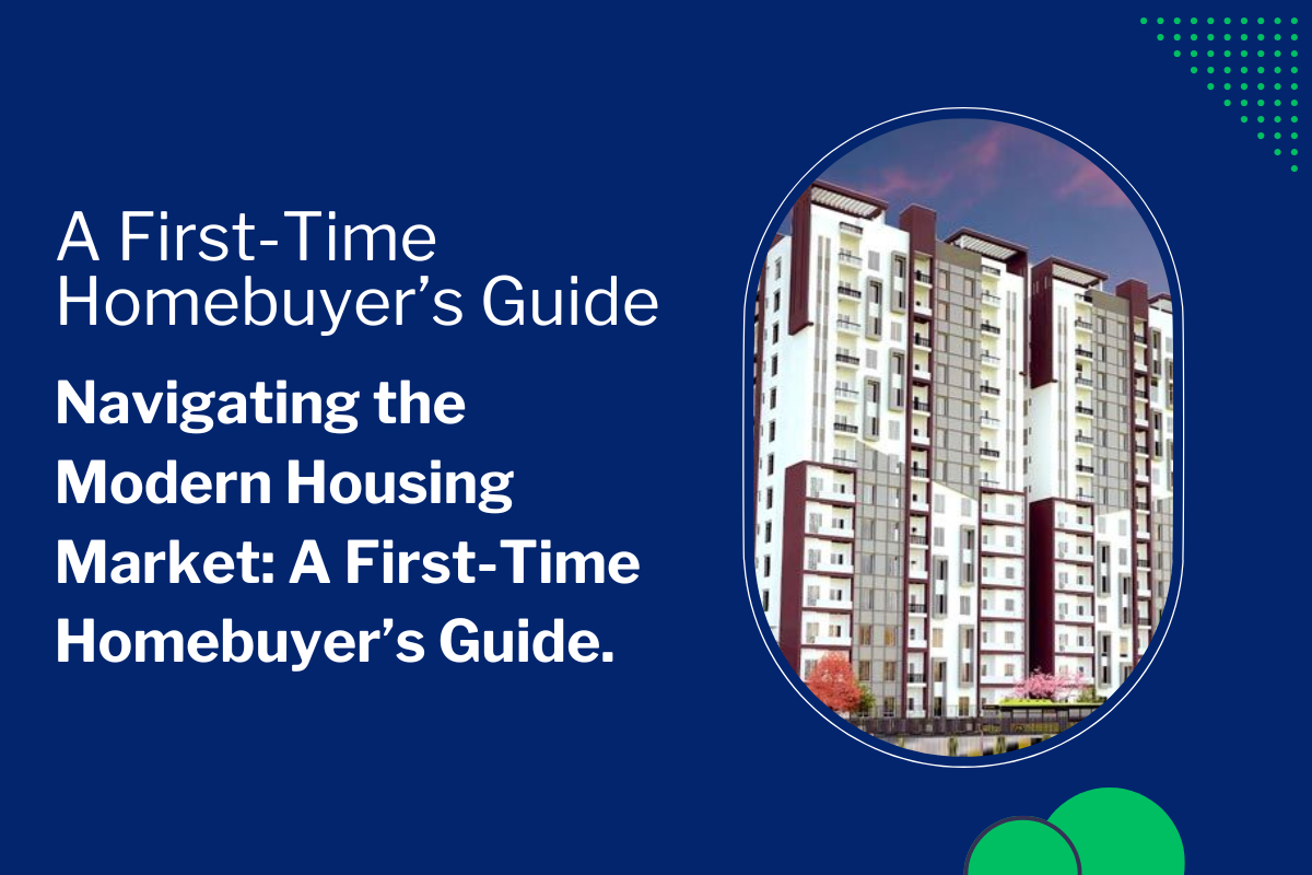 Navigating the Modern Housing Market: A First-Time Homebuyer’s Guide